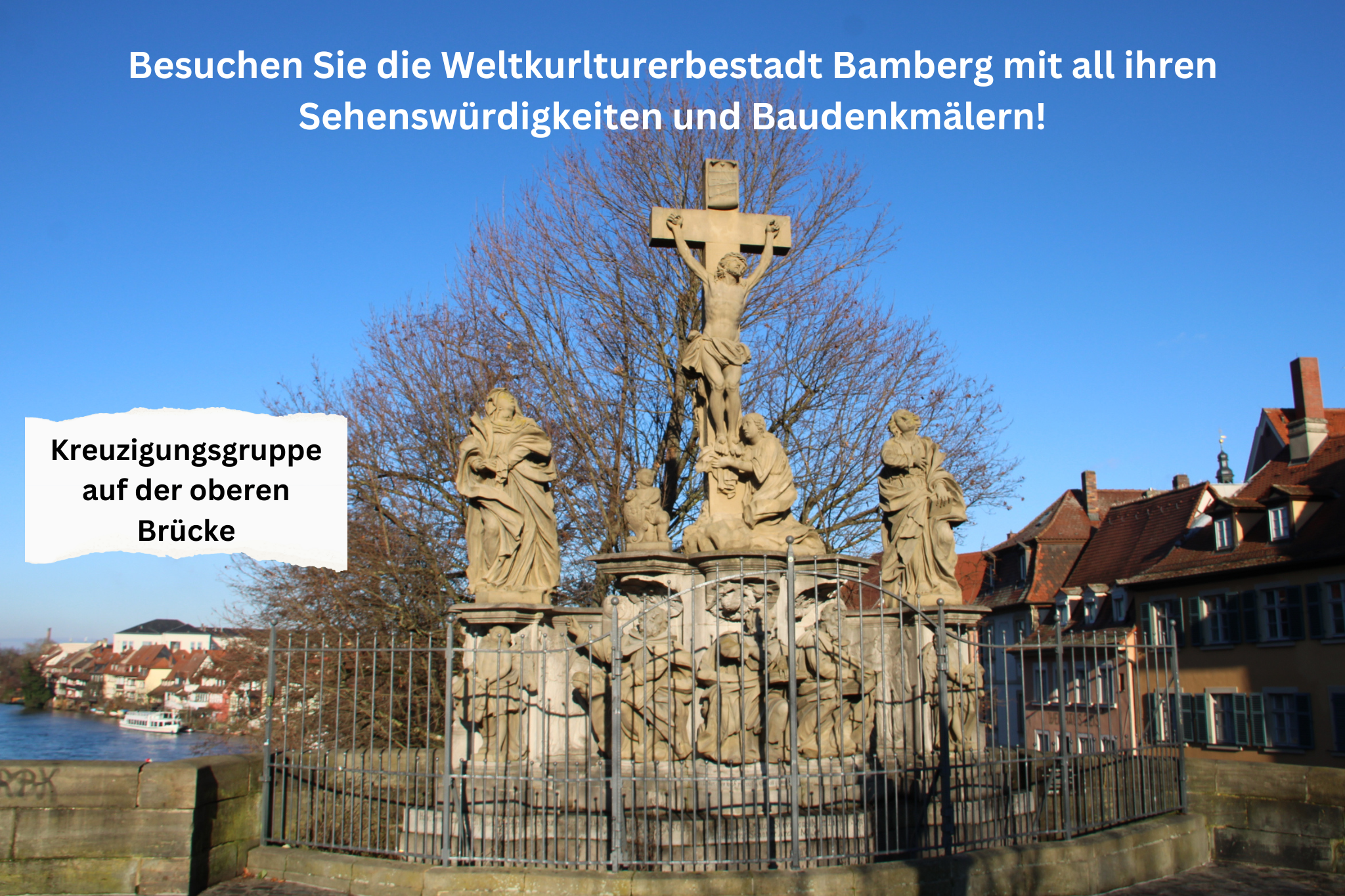 Rollstuhl-Urlaub: Kreuzigungsgruppe, Bamberg obere Brücke - Unser Schwalbennest
